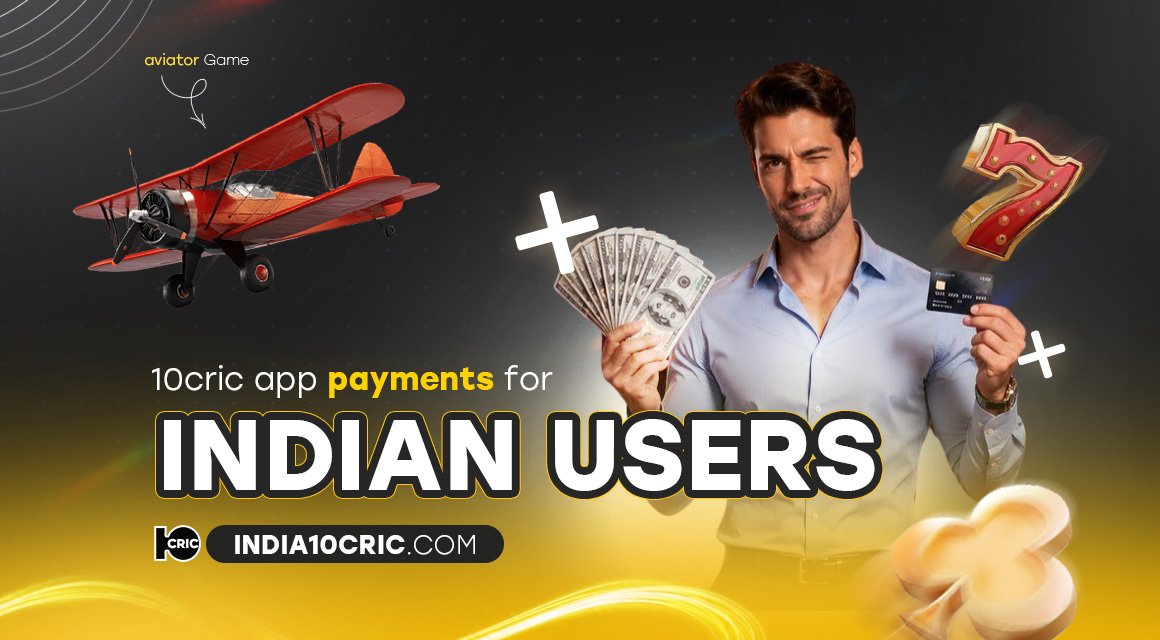 10cric-app-payments-for-indian-users 10cric-app-payments-for-indian-users
