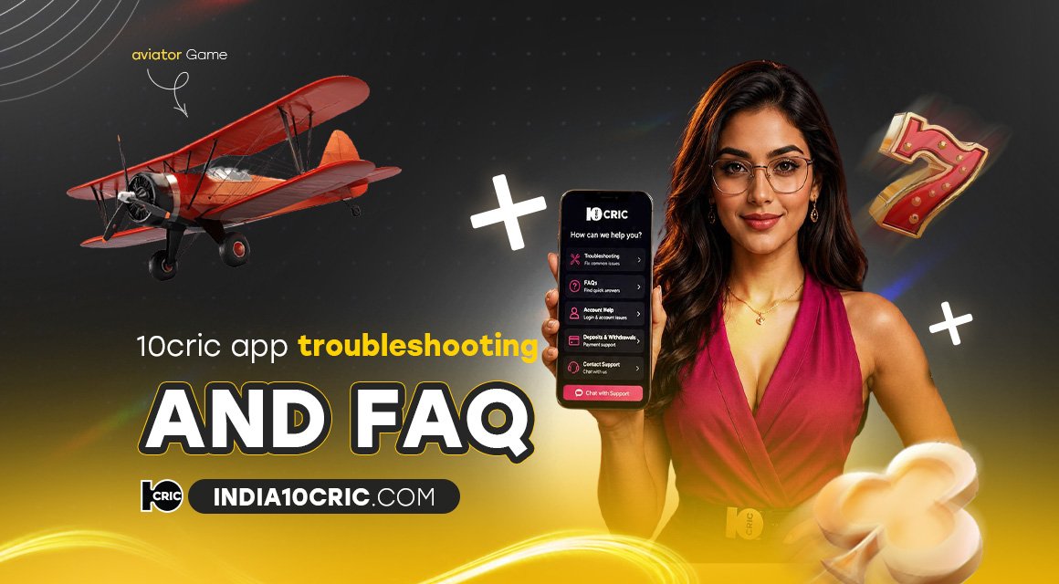 10cric-app-troubleshooting-and-faq 10cric-app-troubleshooting-and-faq