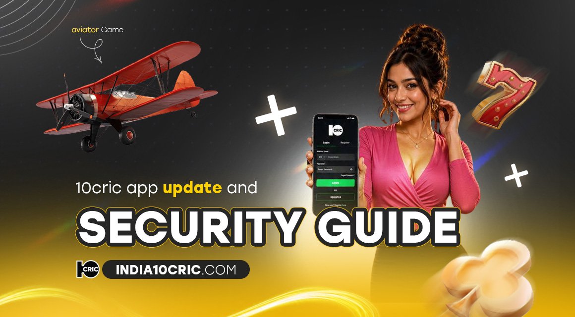 10cric-app-update-and-security-guide 10cric-app-update-and-security-guide