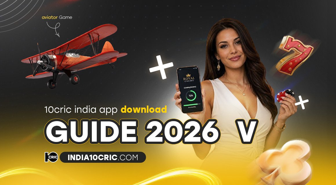 10cric-india-app-download-guide-2026 10cric-india-app-download-guide-2026