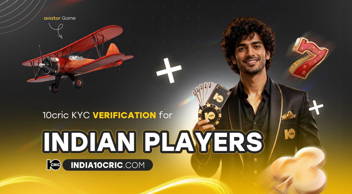 10cric-kyc-verification-for-indian-players 10cric-kyc-verification-for-indian-players
