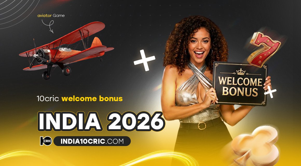 10cric-welcome-bonus-india-2026 10cric-welcome-bonus-india-2021