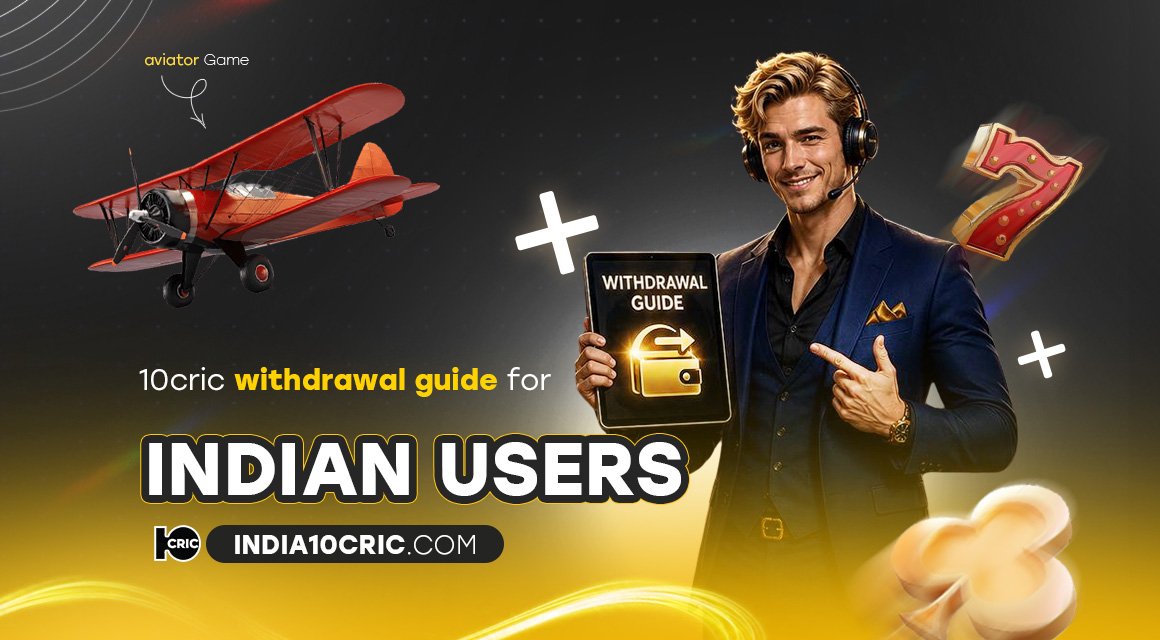10cric-withdrawal-guide-for-indian-users 10cric-withdrawal-guide-for-indian-users