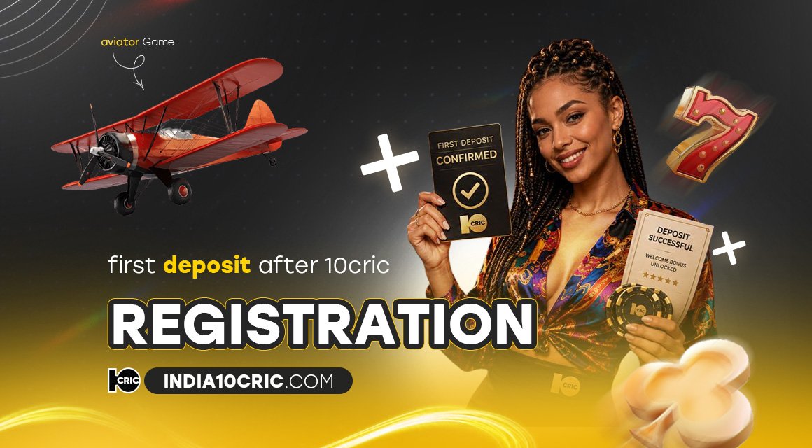 first-deposit-after-10cric-registration first-deposit-after-10cric-registration