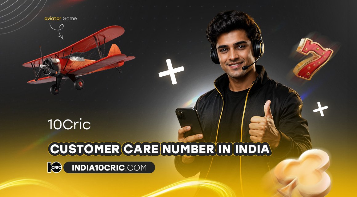 10Cric-Customer-Care-Number-in-India