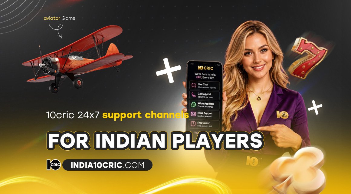 10cric-24x7-support-channels-for-indian-players