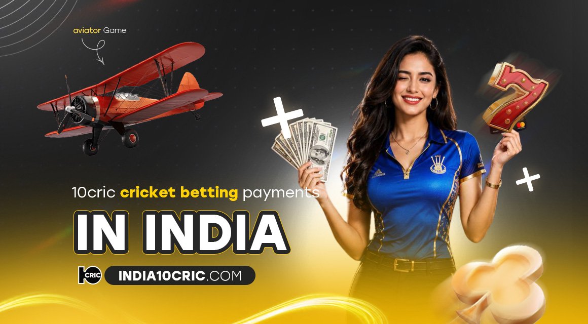 10cric-cricket-betting-payments-in-india 10cric-cricket-betting-payments-in-india