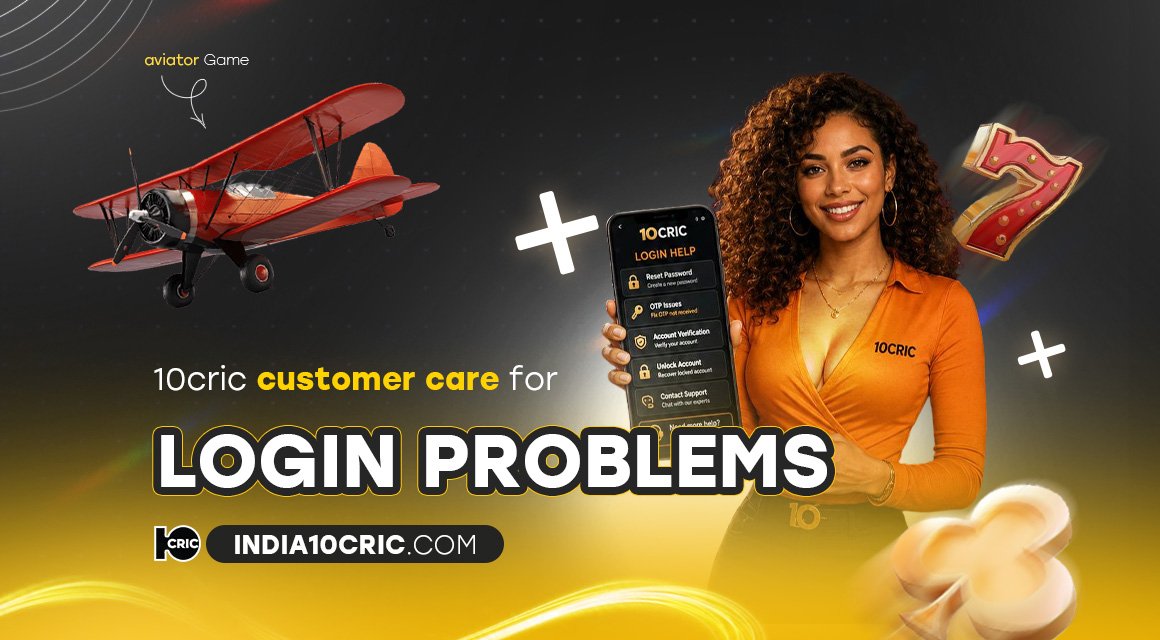 10cric-customer-care-for-login-problems