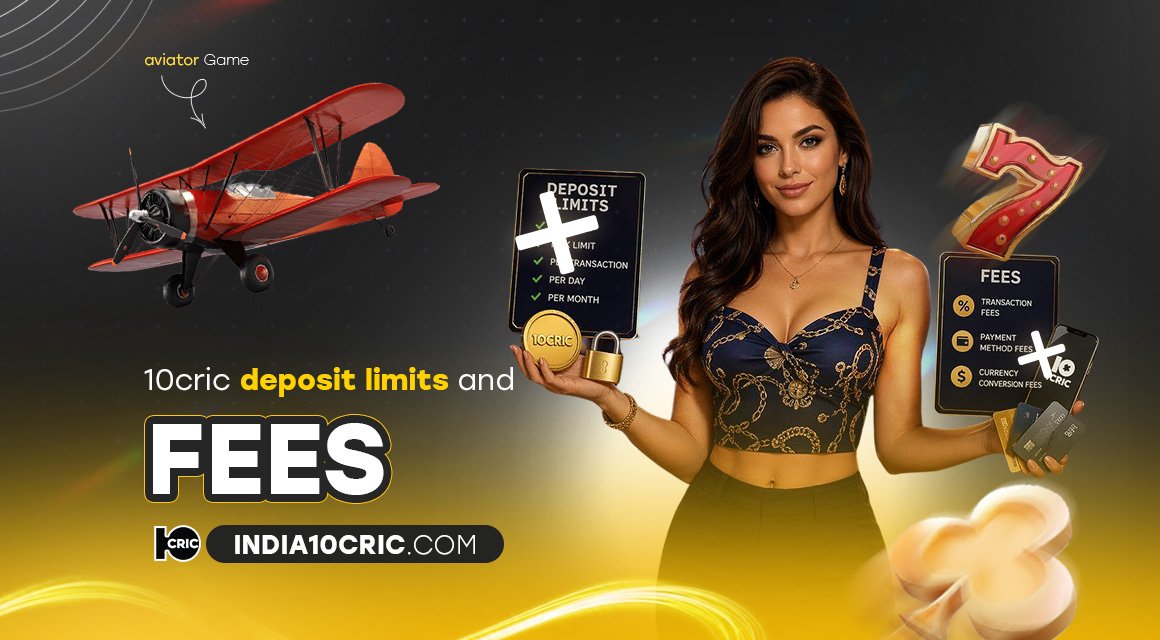 10cric-deposit-limits-and-fees 10cric-deposit-limits-and-fees