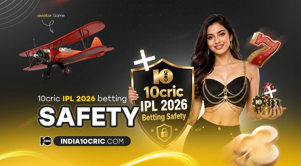 10cric-ipl-2026-betting-safety 10cric-ipl-2026-betting-safety