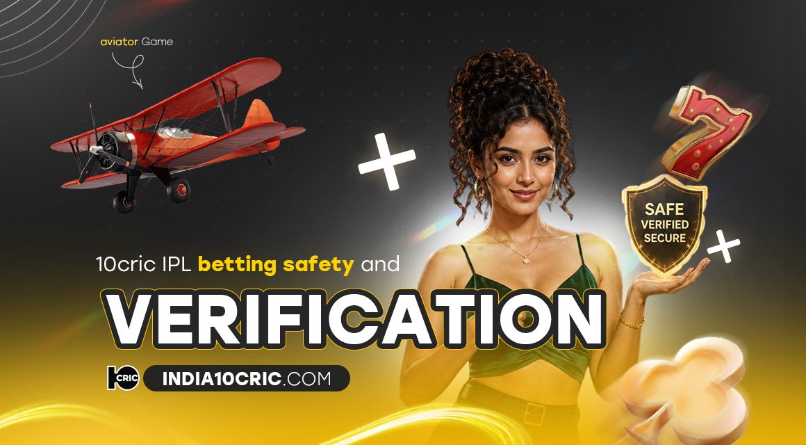 10cric-ipl-betting-safety-and-verification