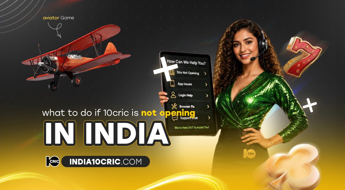 what-to-do-if-10cric-is-not-opening-in-india what-to-do-if-10cric-is-not-opening-in-india